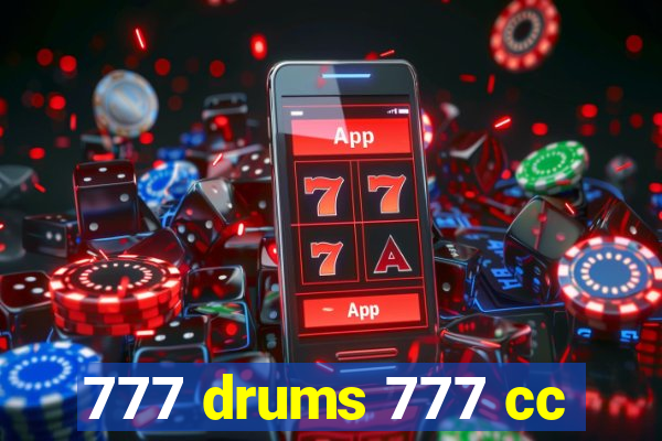 777 drums 777 cc